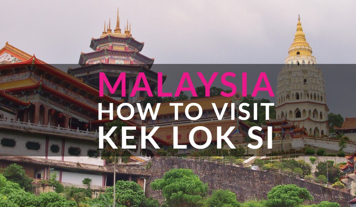 Kek Lok Si Penang