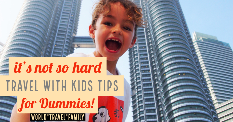 travel with kids tips for beginners