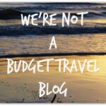 We're Not a Budget Travel Blog We’re Not a budget travel blog world travel family