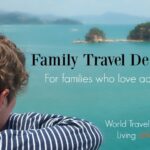 Travel Destinations - On World Travel Family Family Travel Destinations for Families Who Love an Adventure
