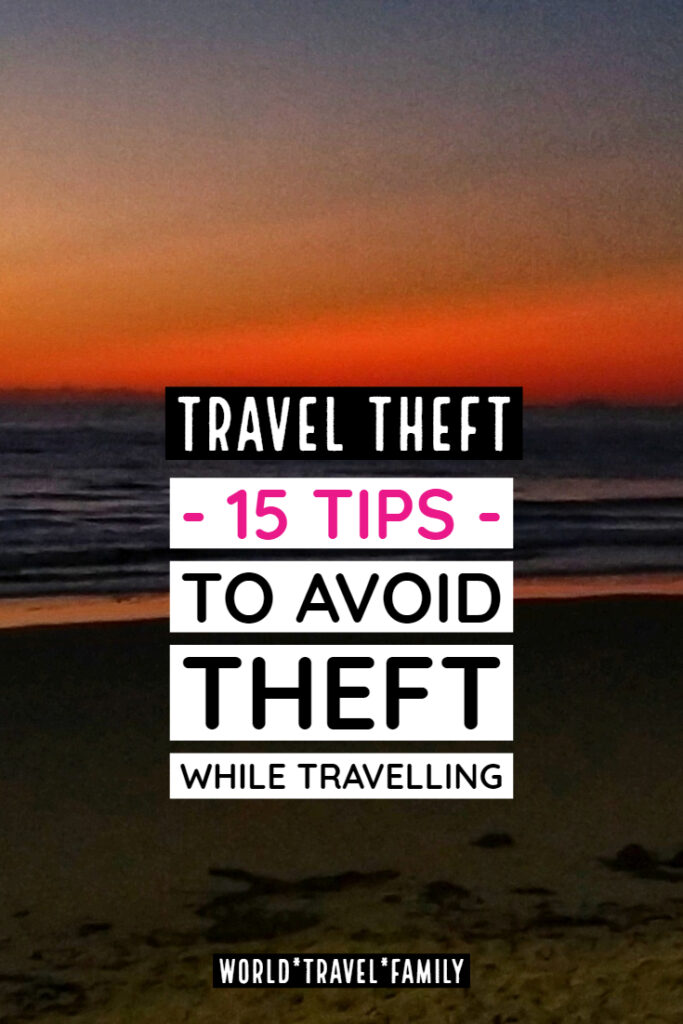 Travel Theft 15 Tips to Avoid Theft While Travelling