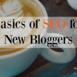 basics of SEO for new bloggers