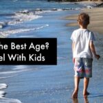 What's The Best (and Worst) Age To Travel With Kids? What's the best age to travel with kids
