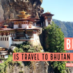 Is It Worth Visiting Bhutan? Bhutan Travel Is travel to Bhutan worth it