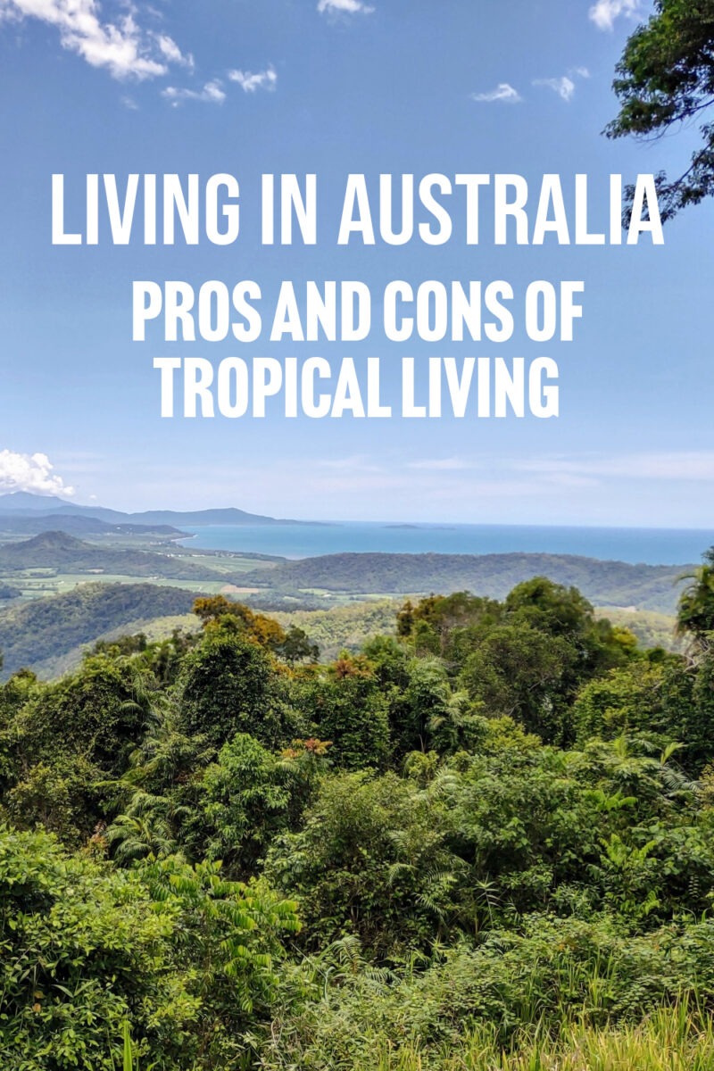 Living in Australia in the tropics pros cons