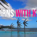 Cairns With Kids Cairns With Kids