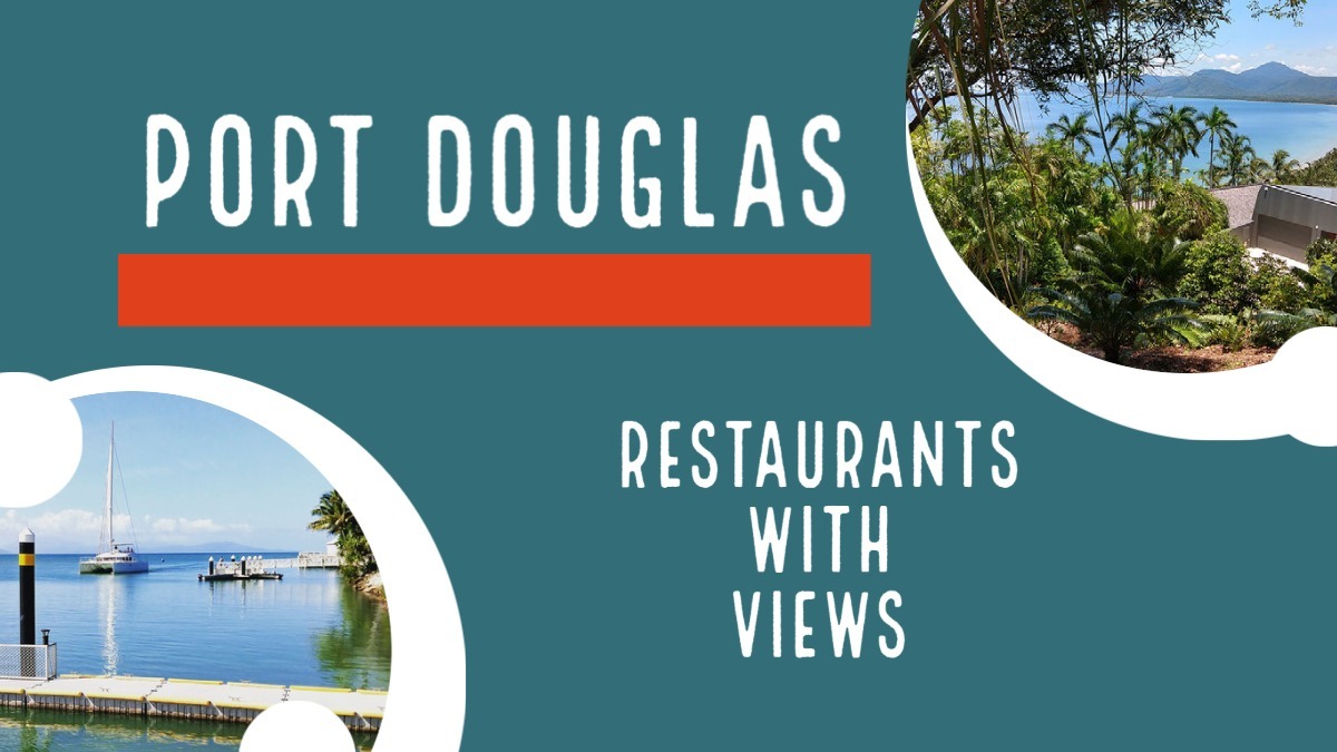 Port Douglas restaurants with views