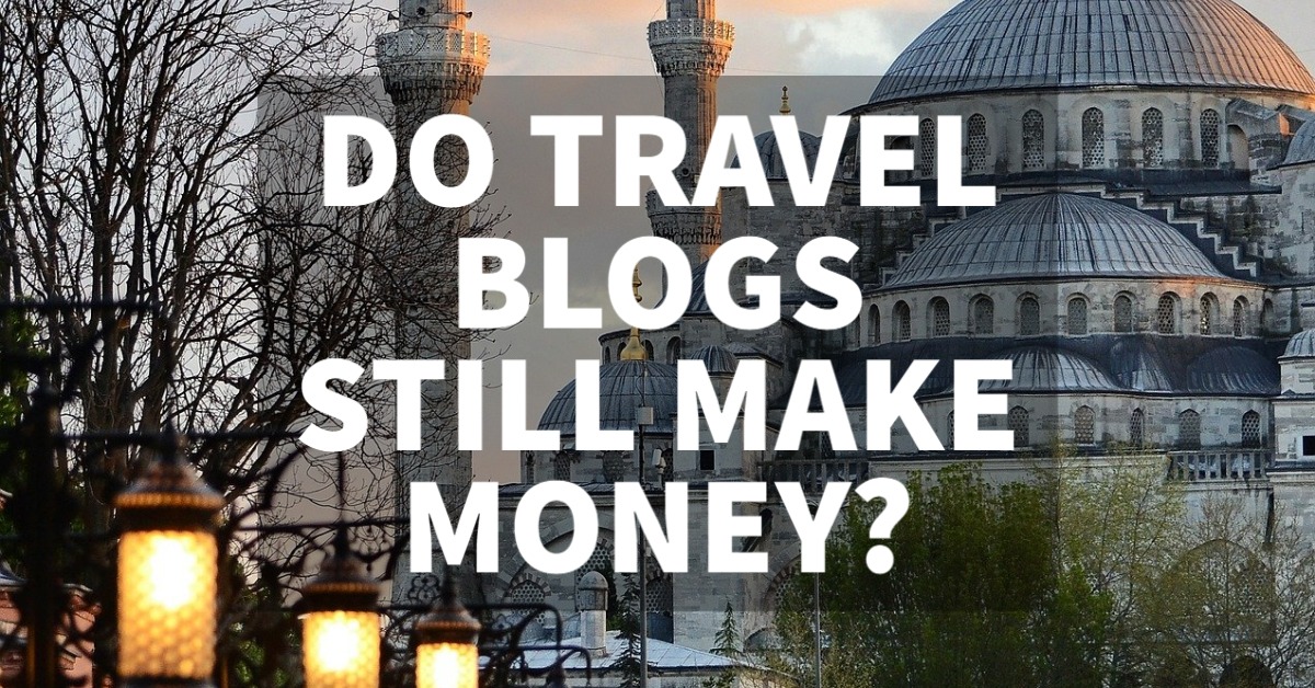 do travel blogs still make money cover photo