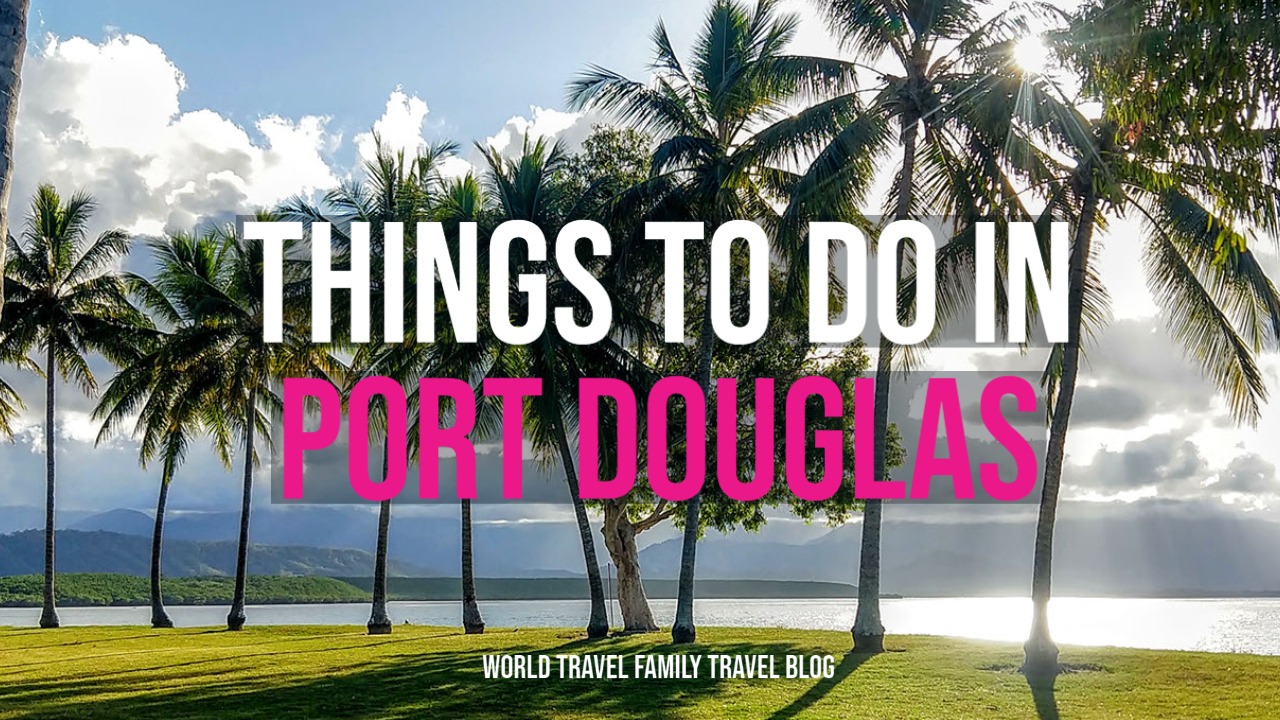 Things to do in Port Douglas Travel Guide