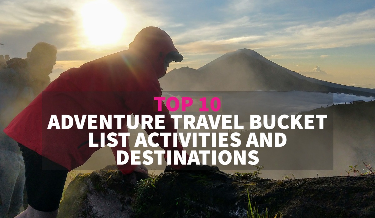 family travel adventure travel destinations bucket list