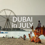 Dubai in July Dubai in July (beach and Ain Dubai, Camel)