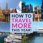 How To Travel More How To Travel More New Year