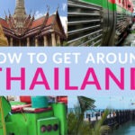 HOW TO GET AROUND IN THAILAND how to get around thailand