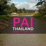 Pai Thailand With Kids and Family (Guide) pai