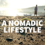 What is a nomadic lifestyle?