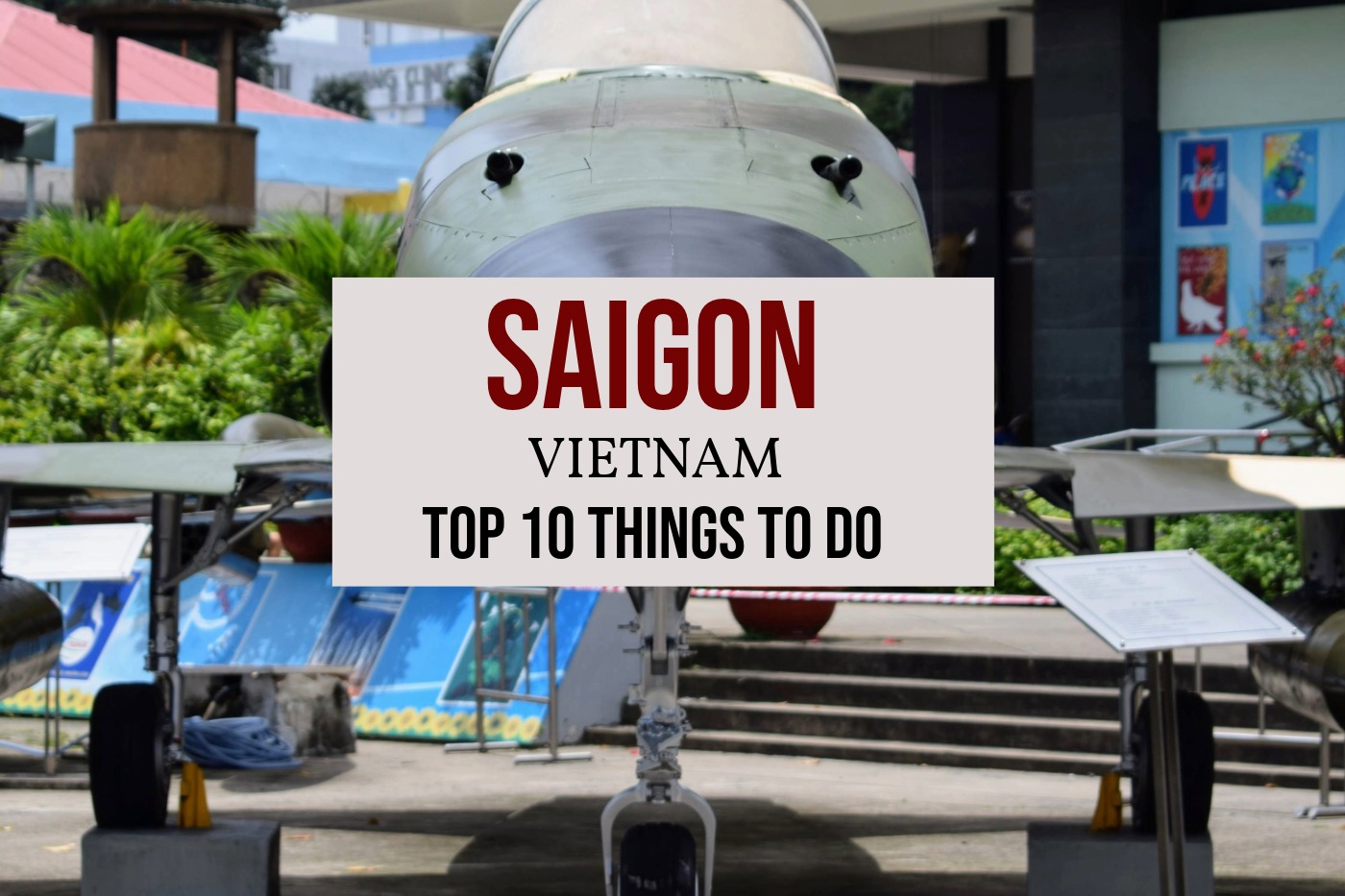 Saigon Vietnam, Top 10 Best Things To Do